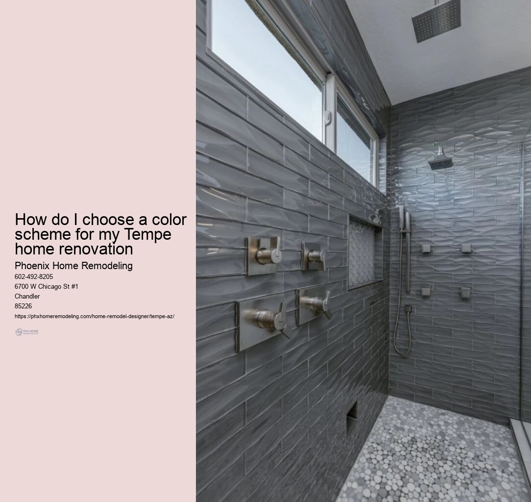 How do I choose a color scheme for my Tempe home renovation