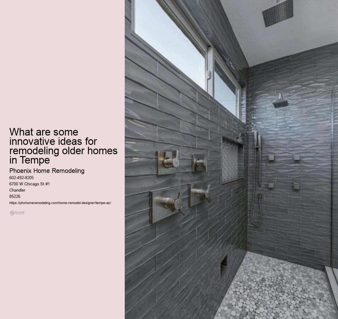 What are some innovative ideas for remodeling older homes in Tempe